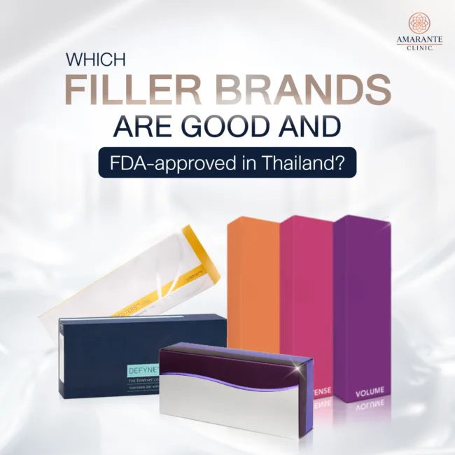 Which filler brands are good and FDA-approved in Thailand?